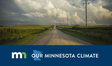 County road under a cloudy sky. Text at the bottom: "Our Minnesota Climate" with the Minnesota government logo and a graphic of the state of Minnesota in blue.